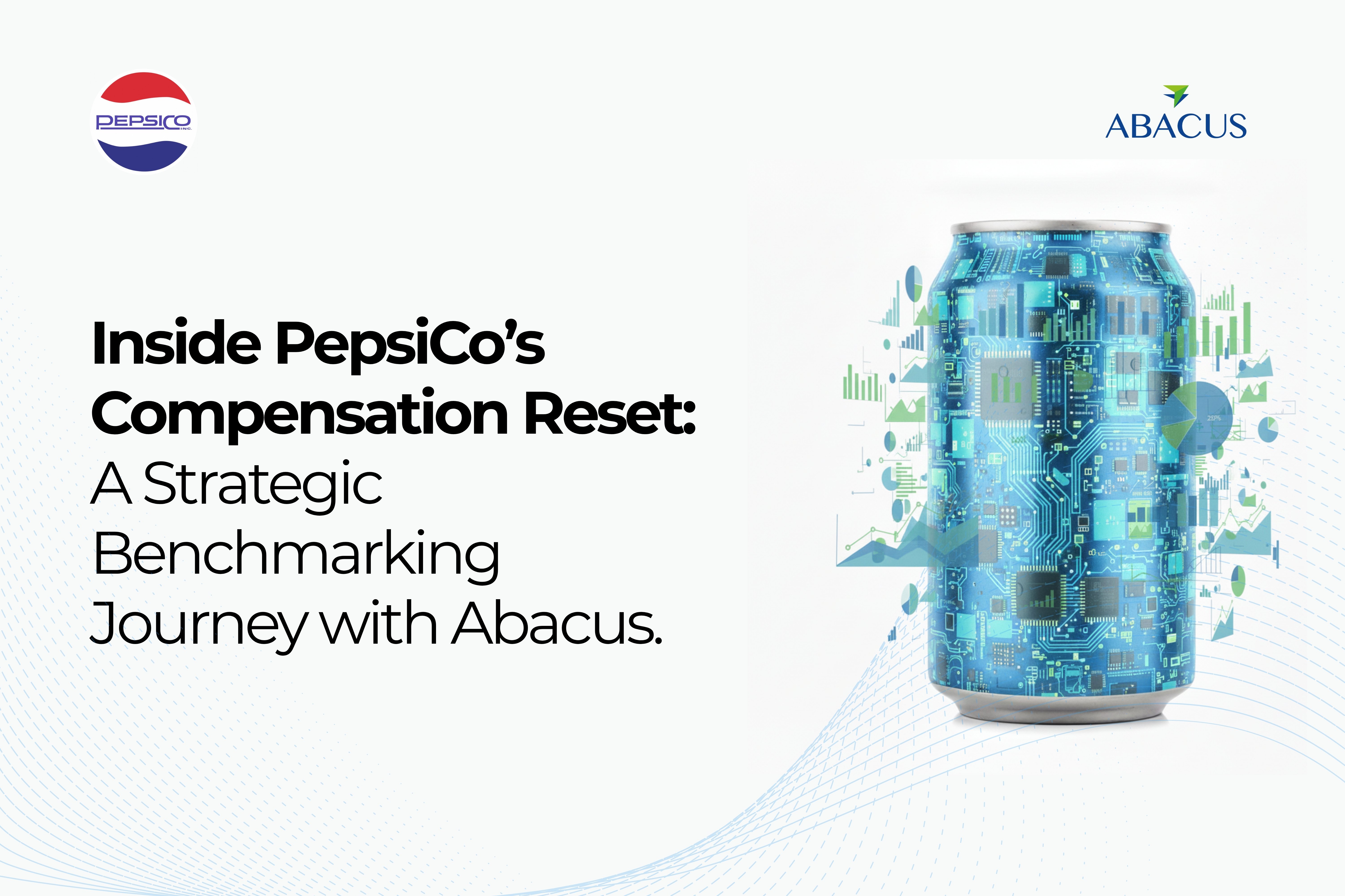 Inside PepsiCo’s Compensation Reset_ A Strategic Benchmarking Journey with Abacus